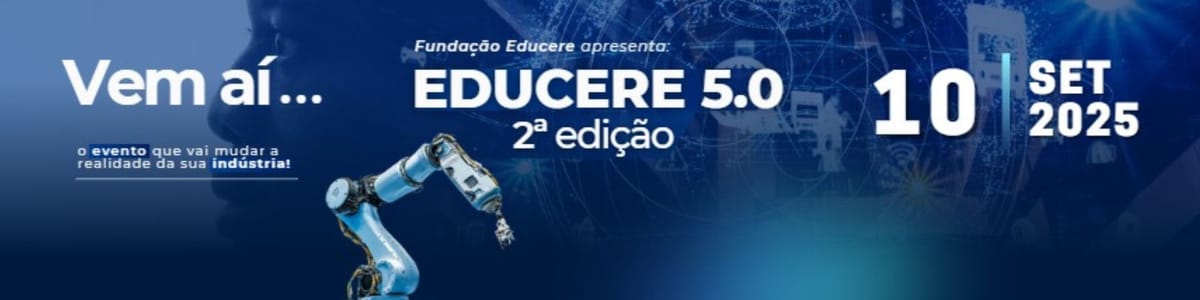 Educere 5.0: Explorando o impacto da Indústria 4.0 nas empresas de hoje